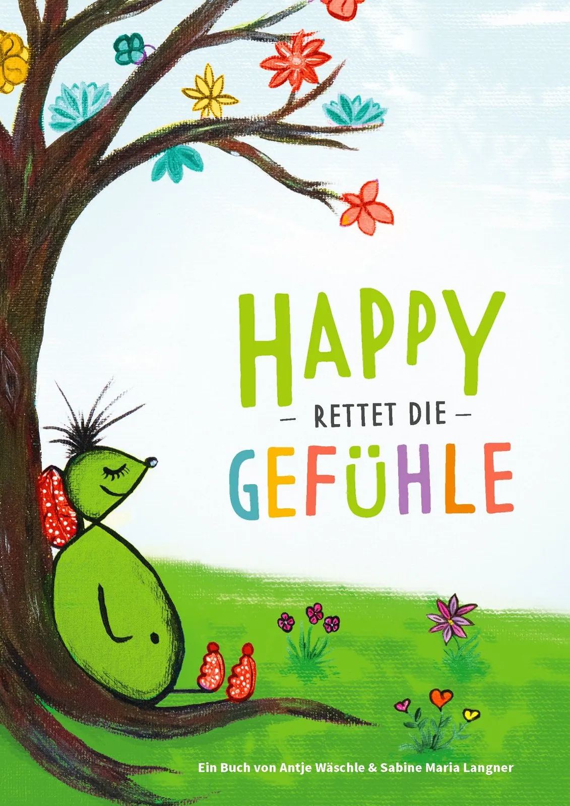 Buchcover Happy rettet die Gefühle: ein grünes, freundliches Wesen sitzt unter einem bunten Baum